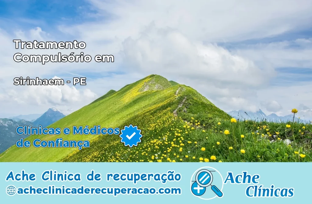 Tratamento Compulsório em Sirinhaém – PE