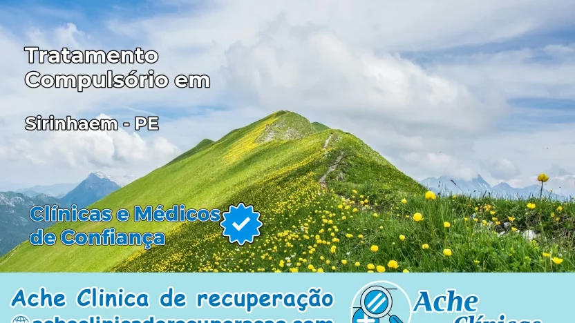 Tratamento Compulsório em Sirinhaém – PE