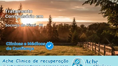 Tratamento Compulsório em Socorro do Piauí – PI