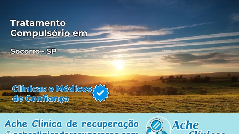 Tratamento Compulsório em Socorro – SP