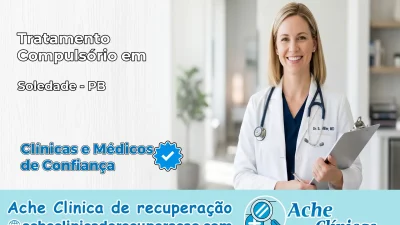 Tratamento Compulsório em Soledade – PB
