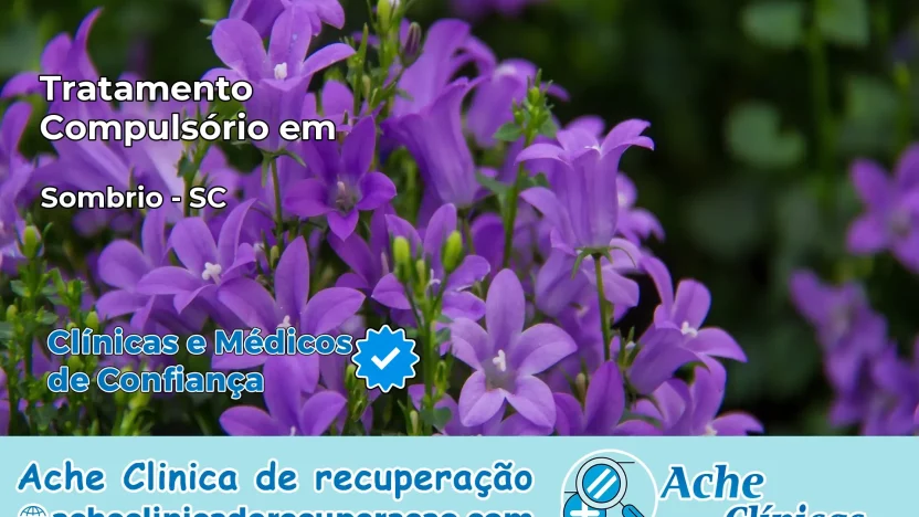 Tratamento Compulsório em Sombrio – SC