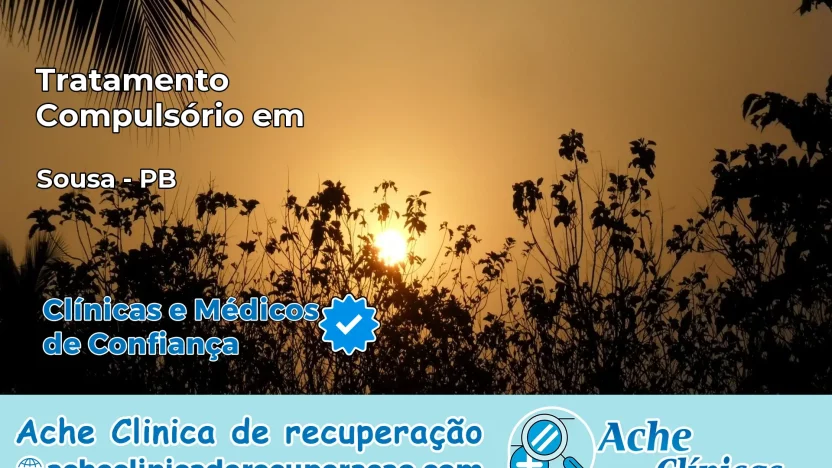 Tratamento Compulsório em Sousa – PB