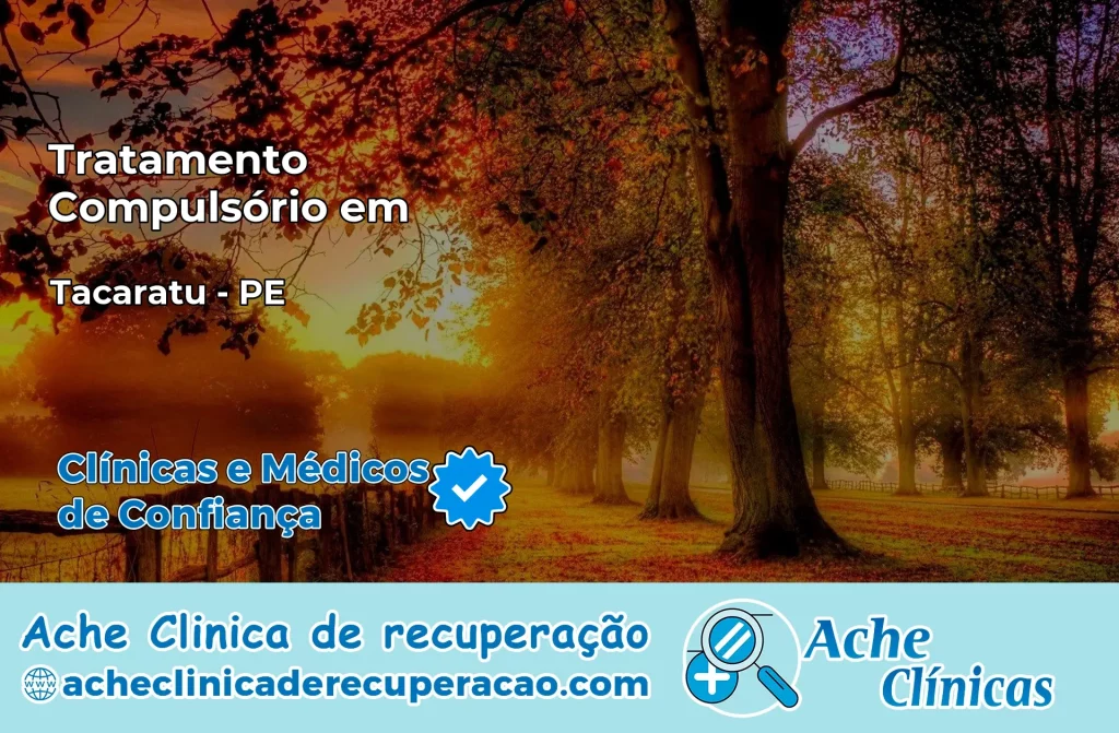 Tratamento Compulsório em Tacaratu – PE