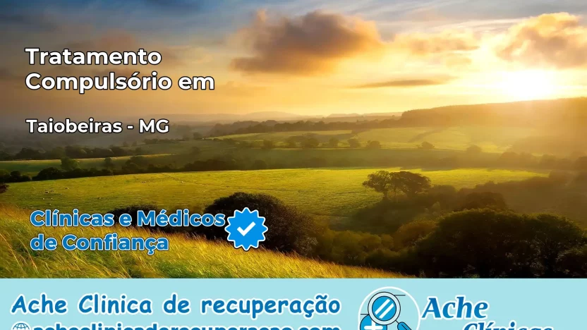 Tratamento Compulsório em Taiobeiras – MG