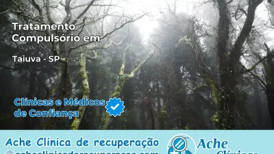 Tratamento Compulsório em Taiúva – SP