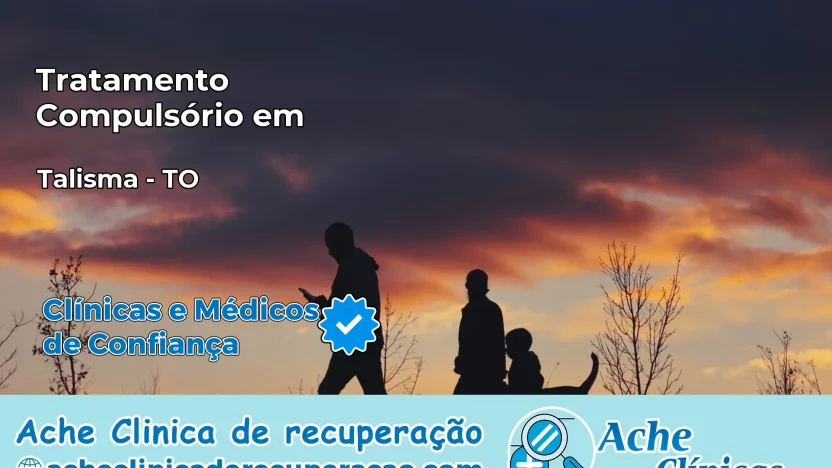 Tratamento Compulsório em Talismã – TO