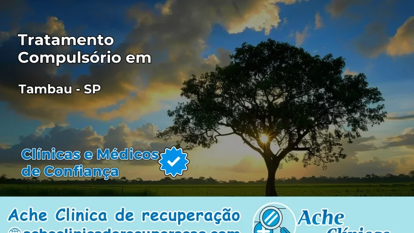 Tratamento Compulsório em Tambaú – SP