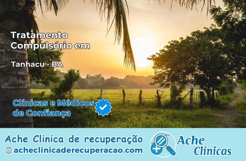 Tratamento Compulsório em Tanhaçu – BA