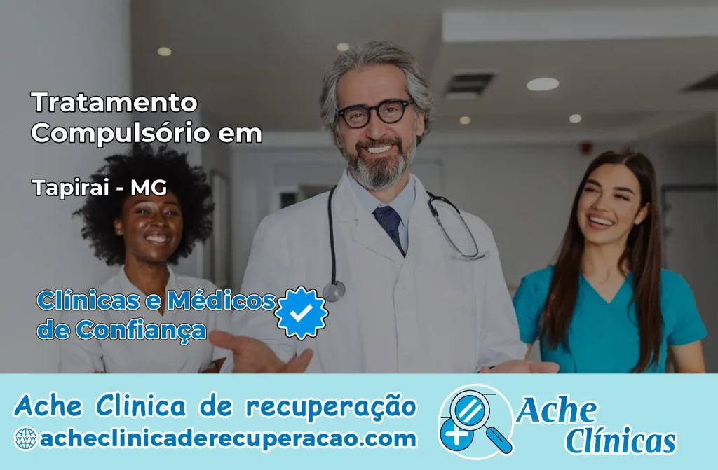 Tratamento Compulsório em Tapiraí – MG