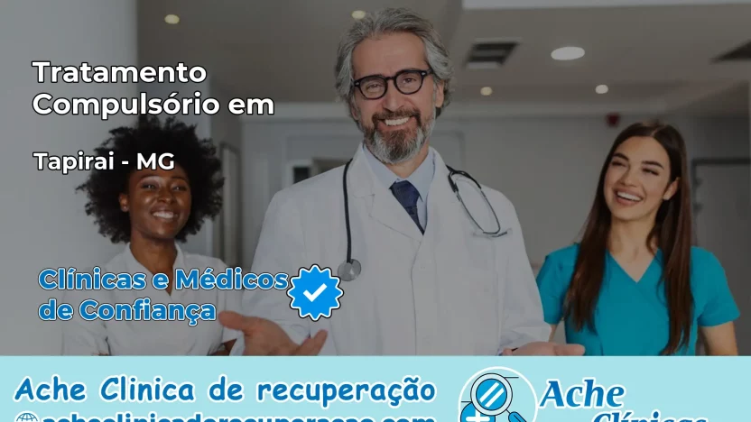 Tratamento Compulsório em Tapiraí – MG