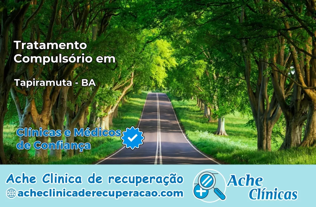 Tratamento Compulsório em Tapiramutá – BA