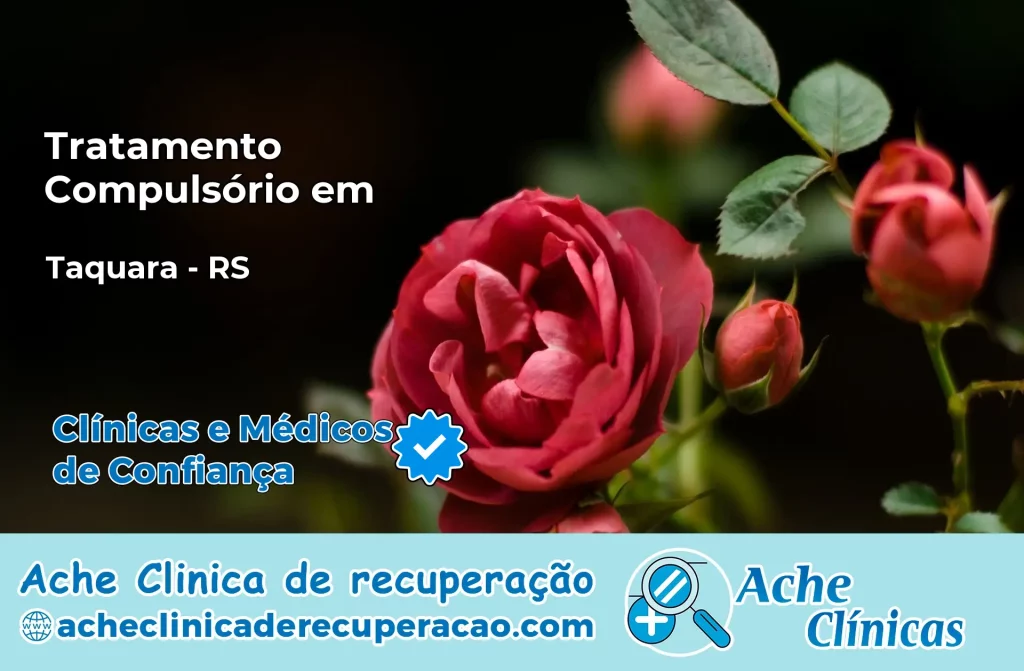 Tratamento Compulsório em Taquara – RS