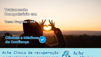 Tratamento Compulsório em Tasso Fragoso – MA