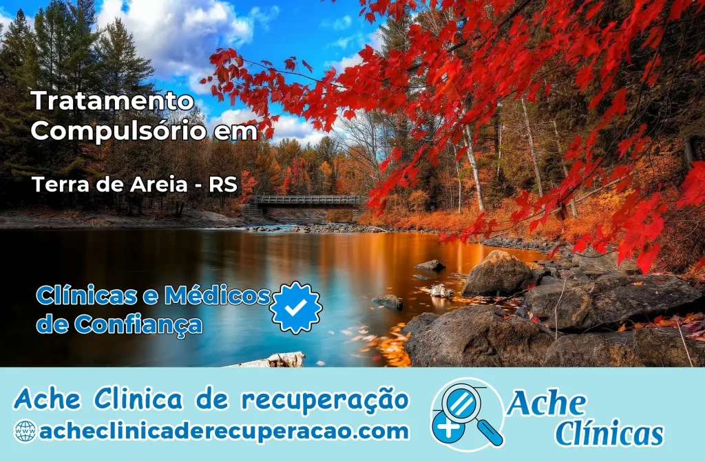 Tratamento Compulsório em Terra de Areia – RS