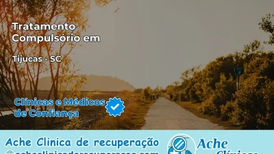 Tratamento Compulsório em Tijucas – SC