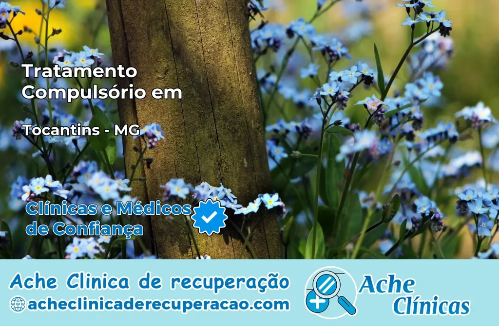 Tratamento Compulsório em Tocantins – MG