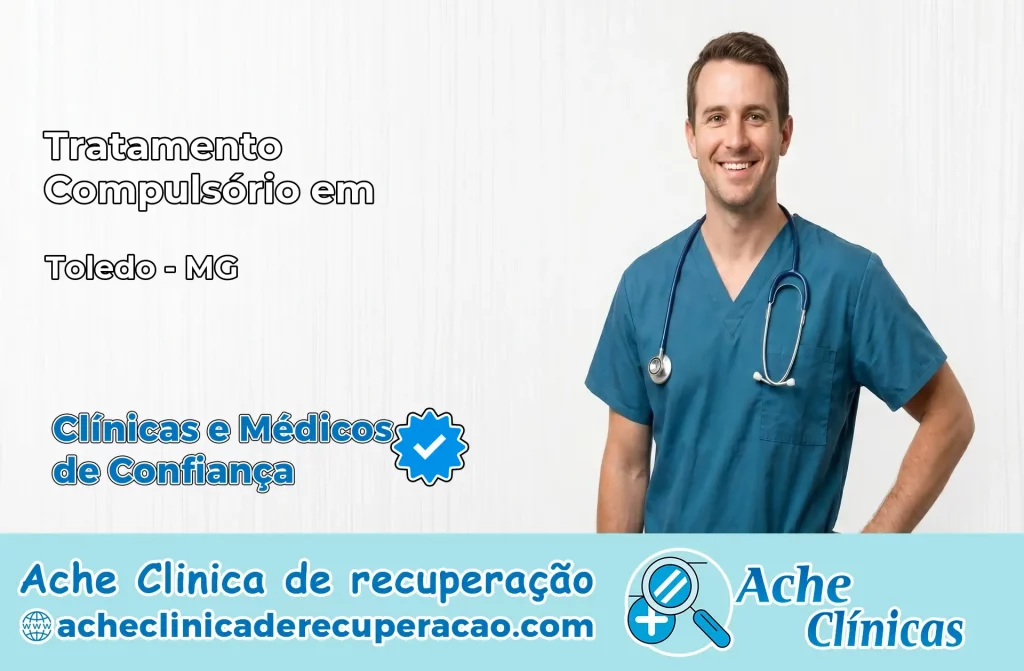 Tratamento Compulsório em Toledo – MG
