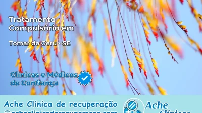Tratamento Compulsório em Tomar do Geru – SE