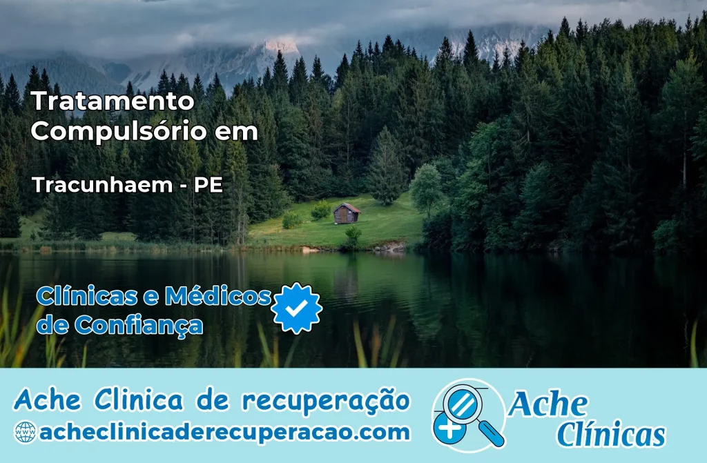 Tratamento Compulsório em Tracunhaém – PE