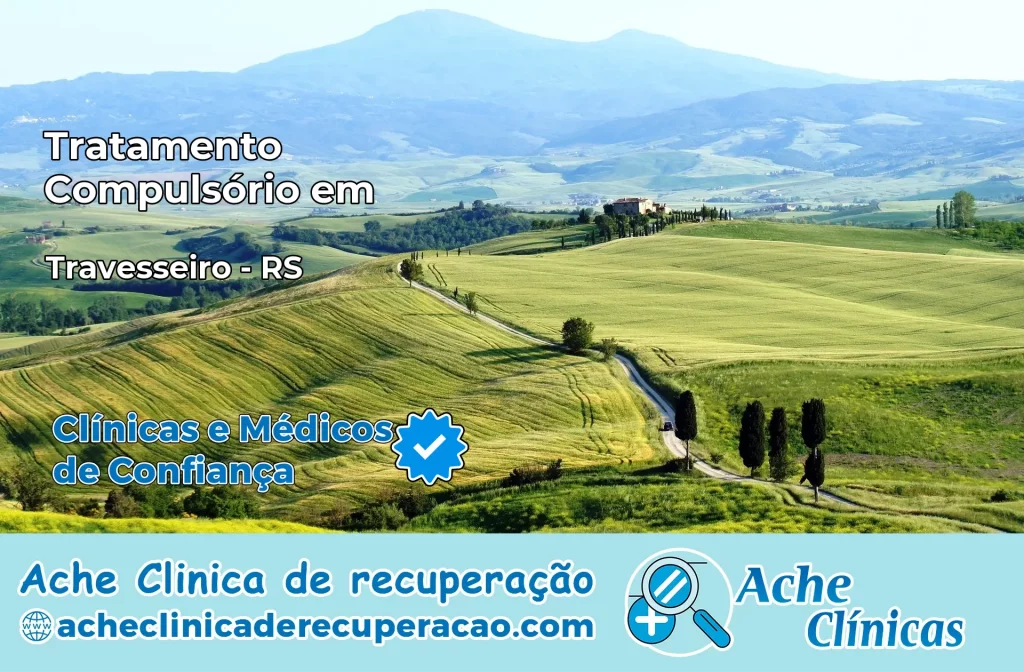 Tratamento Compulsório em Travesseiro – RS
