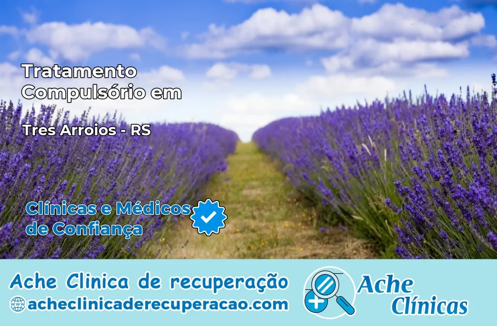 Tratamento Compulsório em Três Arroios – RS