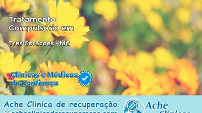Tratamento Compulsório em Três Corações – MG