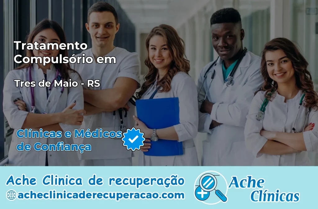 Tratamento Compulsório em Três de Maio – RS