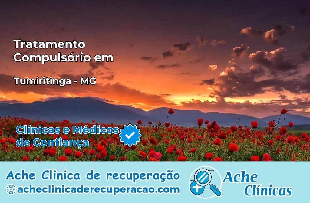 Tratamento Compulsório em Tumiritinga – MG