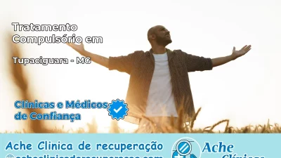 Tratamento Compulsório em Tupaciguara – MG