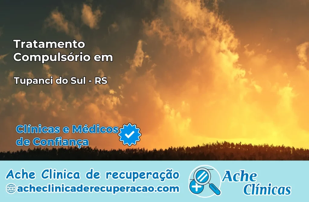 Tratamento Compulsório em Tupanci do Sul – RS