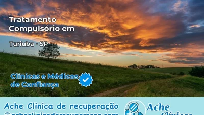 Tratamento Compulsório em Turiúba – SP