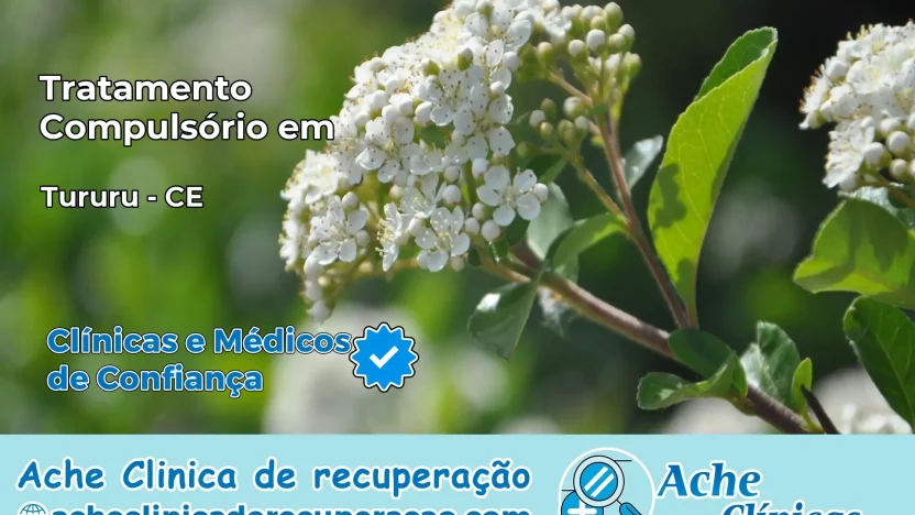 Tratamento Compulsório em Tururu – CE