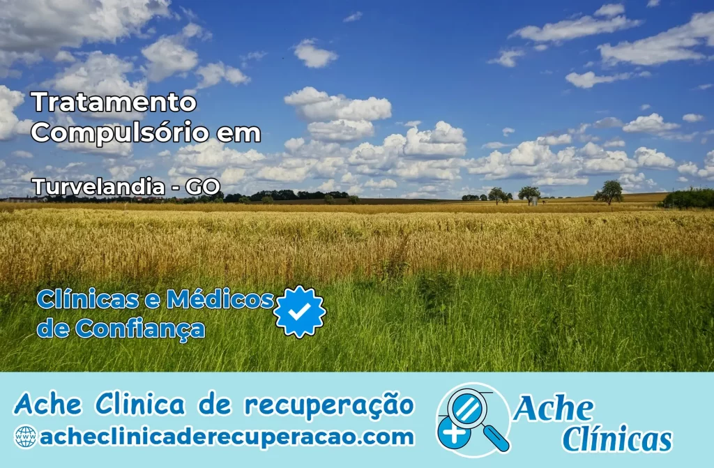 Tratamento Compulsório em Turvelândia – GO