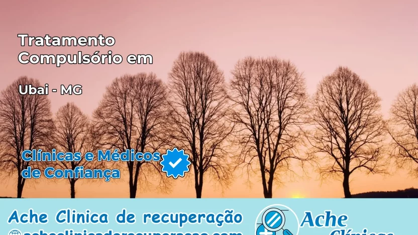 Tratamento Compulsório em Ubaí – MG