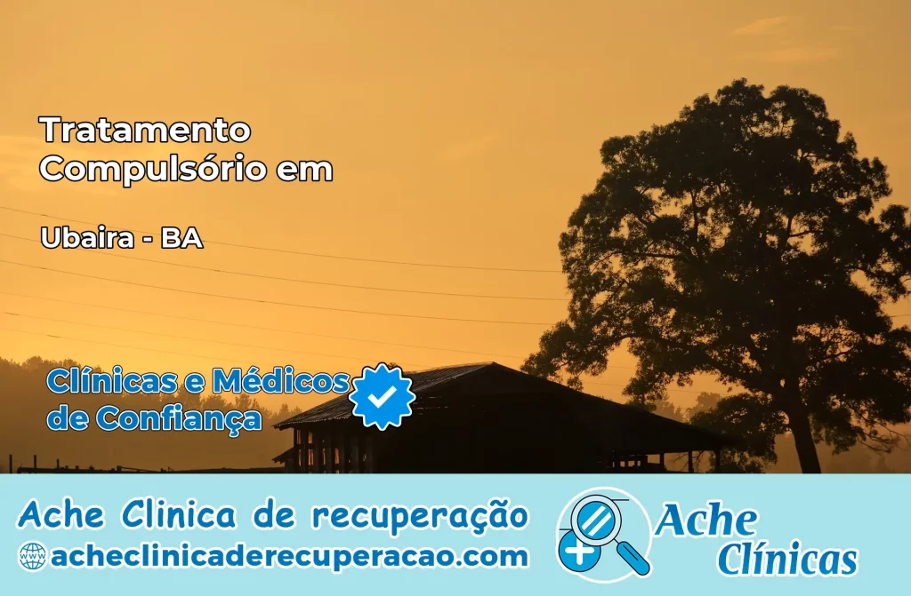 Tratamento Compulsório em Ubaíra – BA
