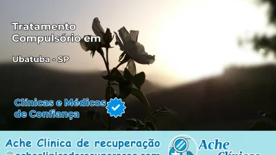 Tratamento Compulsório em Ubatuba – SP