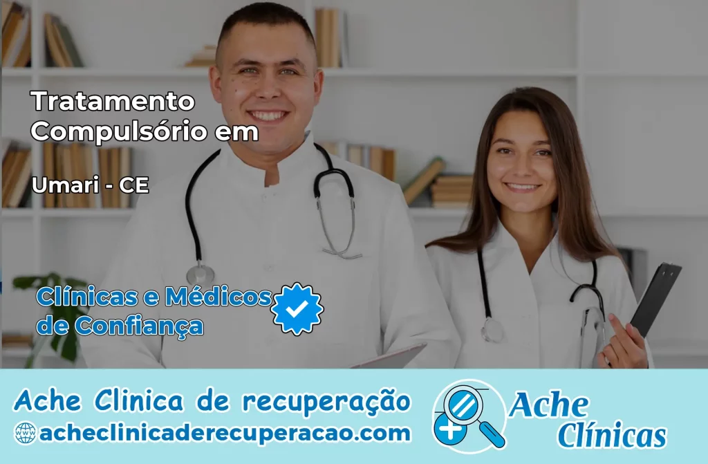 Tratamento Compulsório em Umari – CE