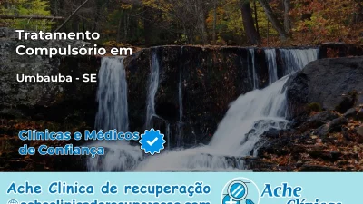 Tratamento Compulsório em Umbaúba – SE