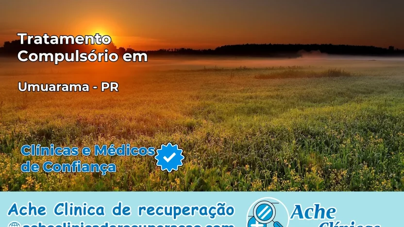 Tratamento Compulsório em Tuneiras do Oeste – PR
