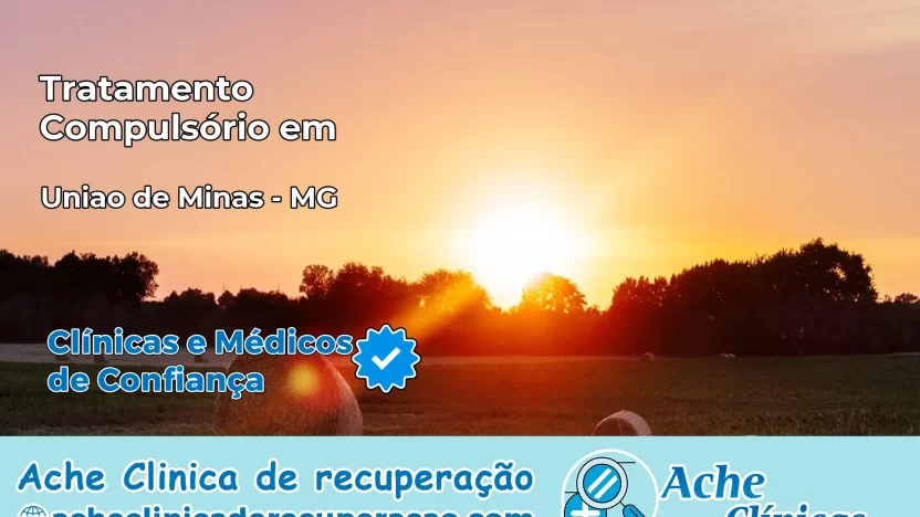 Tratamento Compulsório em União de Minas – MG