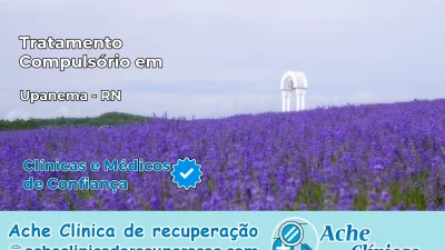 Tratamento Compulsório em Upanema – RN