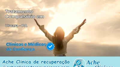 Tratamento Compulsório em Uruará – PA