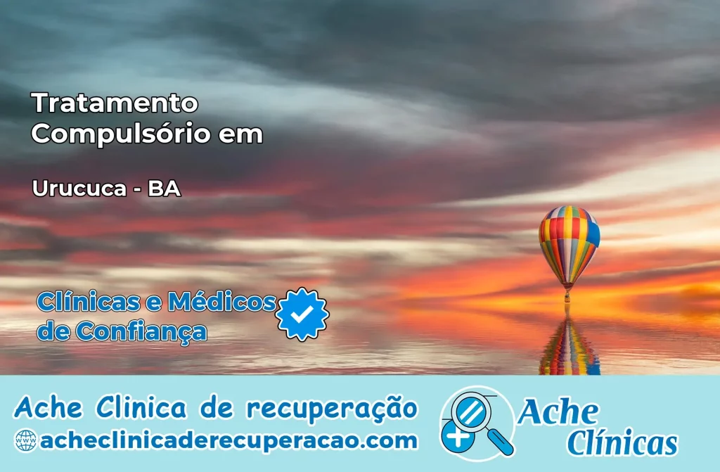 Tratamento Compulsório em Uruçuca – BA