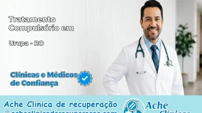 Tratamento Compulsório em Urupá – RO