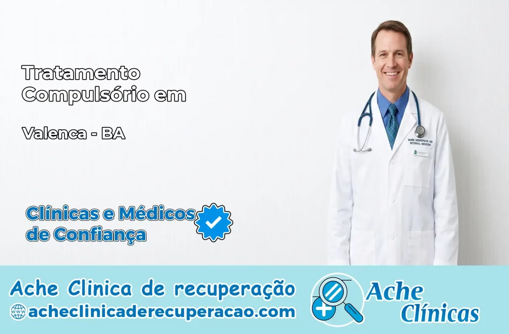 Tratamento Compulsório em Valença – BA