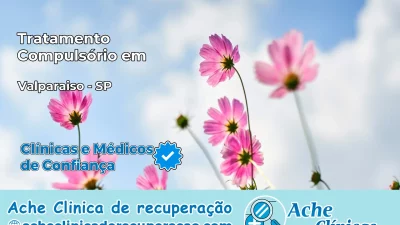 Tratamento Compulsório em Valparaíso – SP