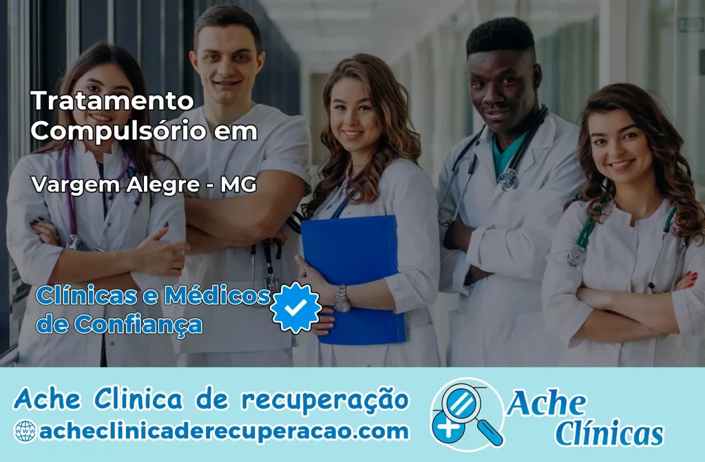 Tratamento Compulsório em Vargem Alegre – MG