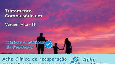 Tratamento Compulsório em Vargem Alta – ES