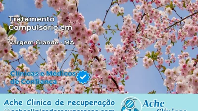 Tratamento Compulsório em Vargem Grande – MA